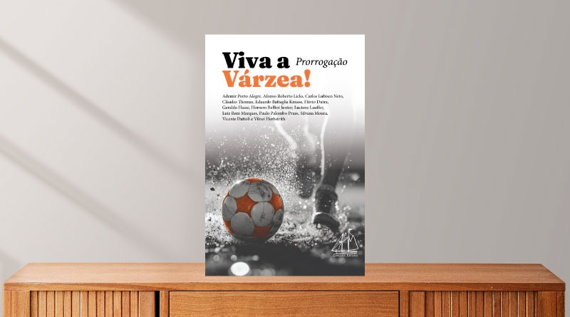 Viva a Várzea – Prorrogação